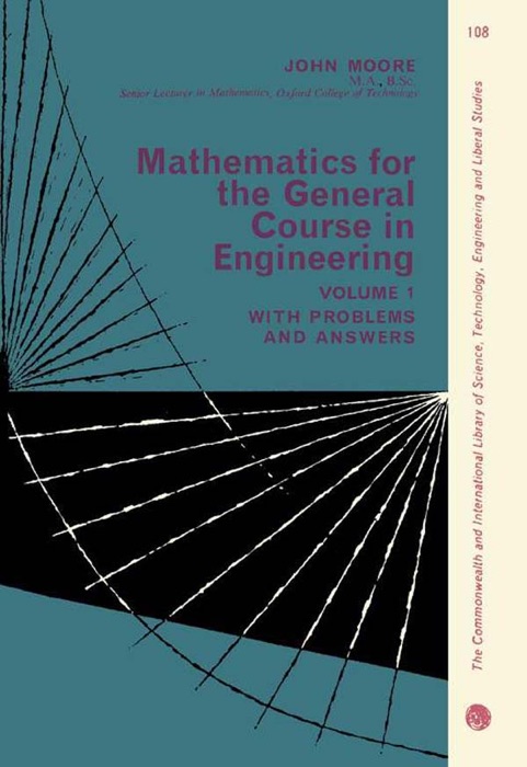 Mathematics for the General Course in Engineering