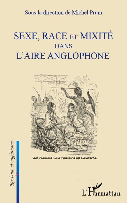 Sexe, race et mixité dans l’aire anglophone