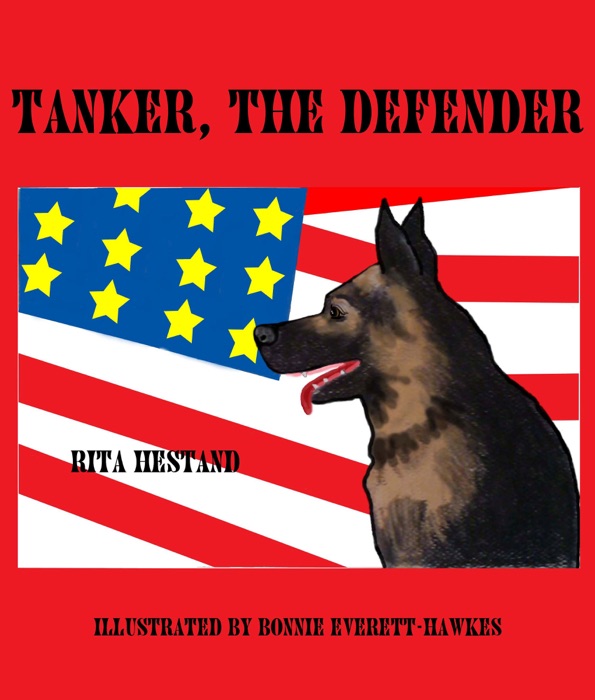 Tanker the Defender (Book Two of Doggie Heroes Series)