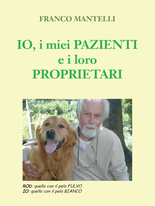 Io, i miei pazienti e i loro proprietari