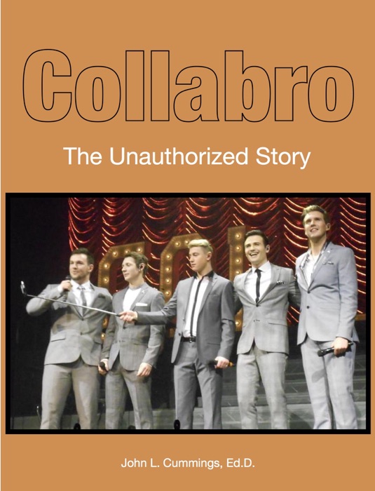 Collabro The Unauthorized Story