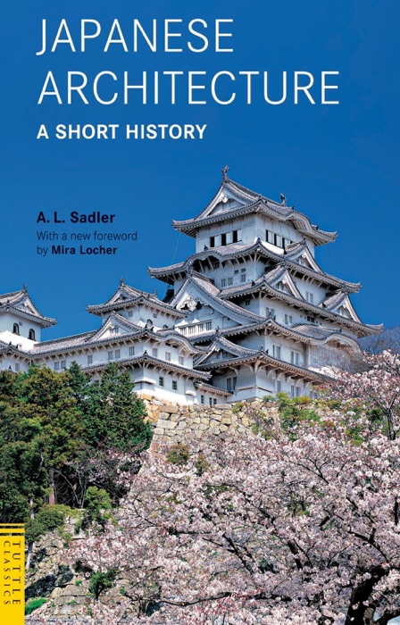 Japanese Architecture: A Short History