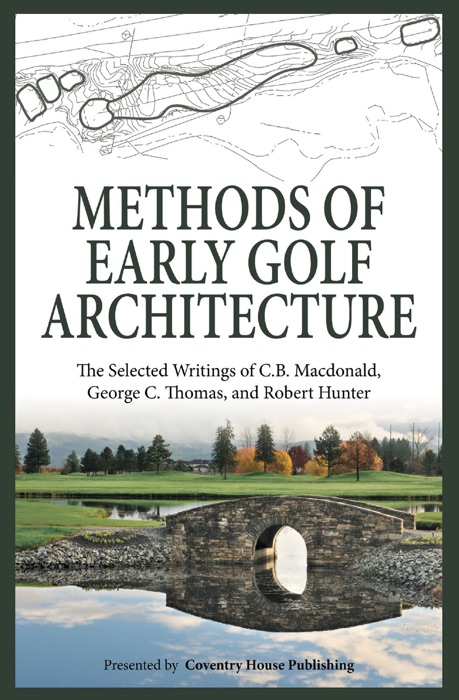 Methods of Early Golf Architecture