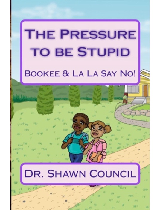 Bookee & La La Say No to the Pressure to Be Stupid