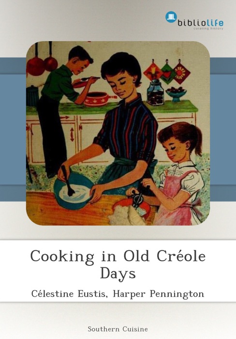 Cooking in Old Créole Days