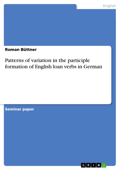 Patterns of Variation In the Participle Formation of English Loan Verbs In German