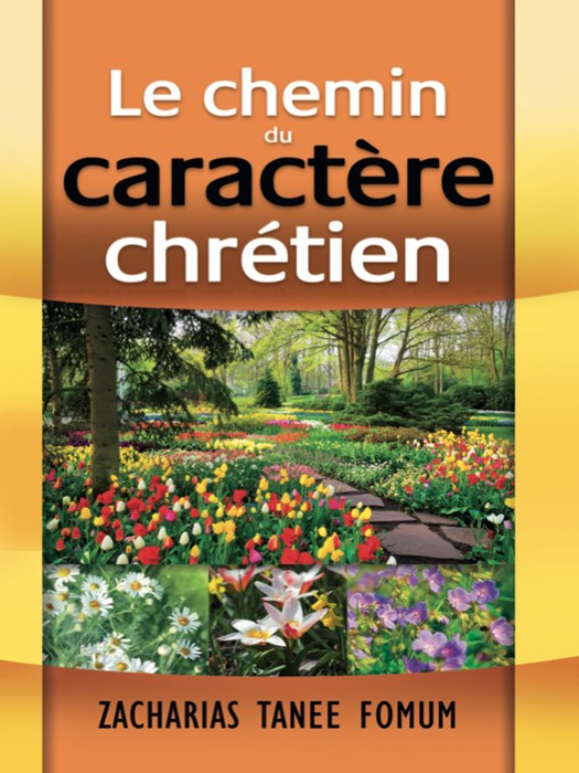 Le Chemin du Caractère Chrétien