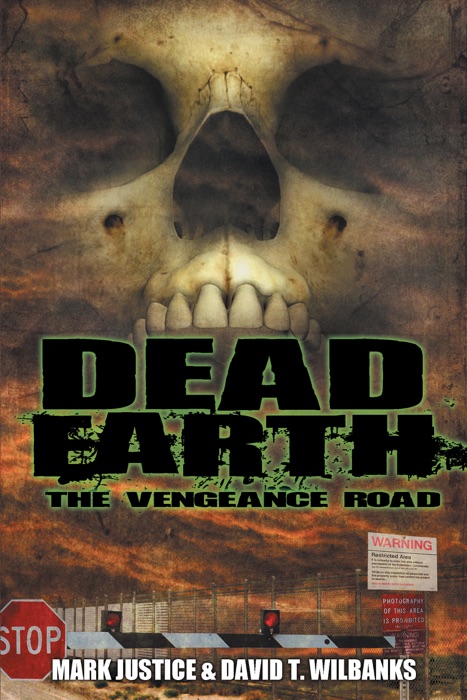 Dead Earth: The Vengeance Road (Book 2)