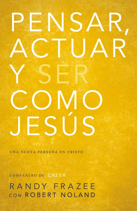 Pensar, actuar, ser como Jesús