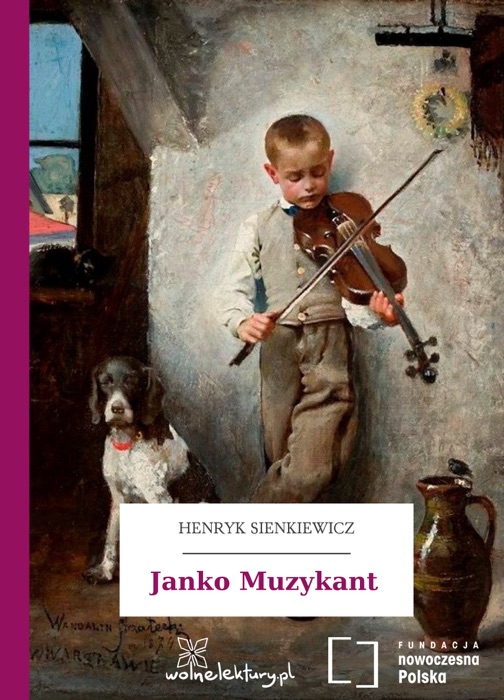 DOWNLOAD ~ Janko Muzykant * By Henryk Sienkiewicz ~ EBook PDF Kindle ...