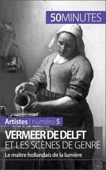 Vermeer de Delft et les scènes de genre - Marion Hallet