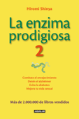 La enzima prodigiosa 2 (La enzima prodigiosa 2) - Hiromi Shinya