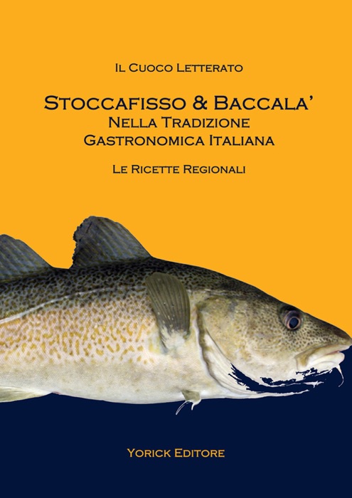 Stoccafisso e Baccalà nella tradizione gastronomica italiana