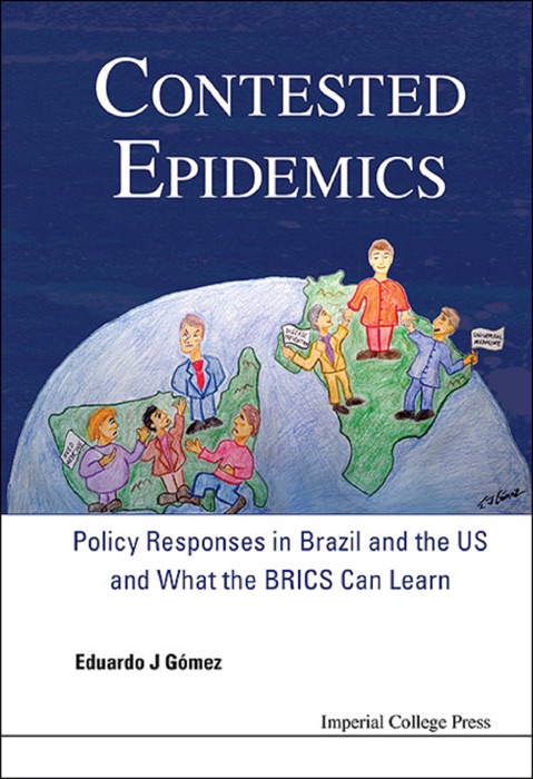 Contested Epidemics: Policy Responses In Brazil And The Us And What The Brics Can Learn