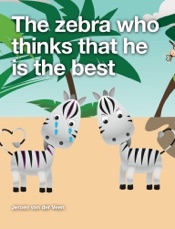 The Zebra Who Thinks That He Is the Best
