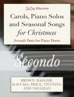 Carols, Piano Solos and Seasonal Songs for Christmas - Secondo Parts