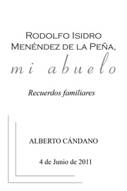 RODOLFO ISIDRO MENéNDEZ DE LA PEñA, MI ABUELO