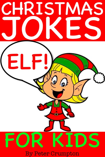 Christmas Elf Jokes for Kids by Peter Crumpton on Apple Books