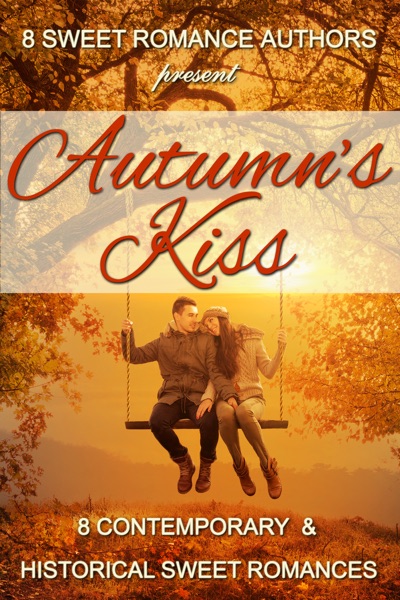 Autumn's Kiss: 8 Contemporary & Historical Sweet Romances