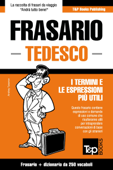 Frasario Italiano-Tedesco e mini dizionario da 250 vocaboli - Andrey Taranov