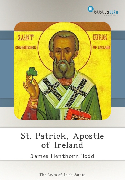 St. Patrick, Apostle of Ireland