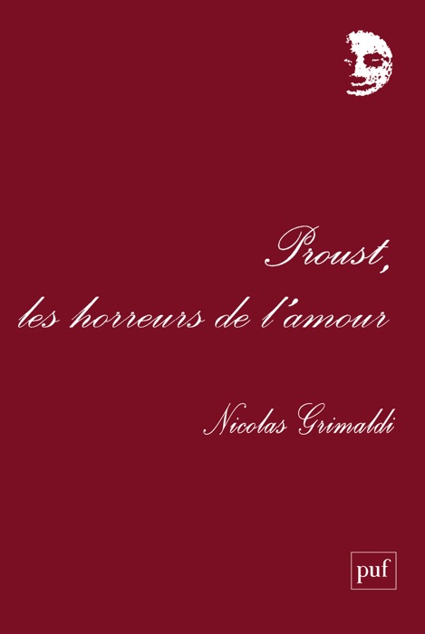 Proust, les horreurs de l'amour