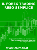 Il forex trading reso semplice. - Stefano Calicchio