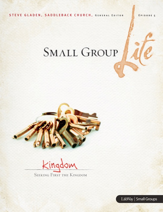 Small Group Life: Kingdom