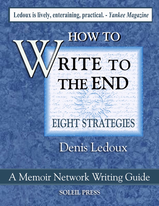 How to Write to the End / Eight Strategies