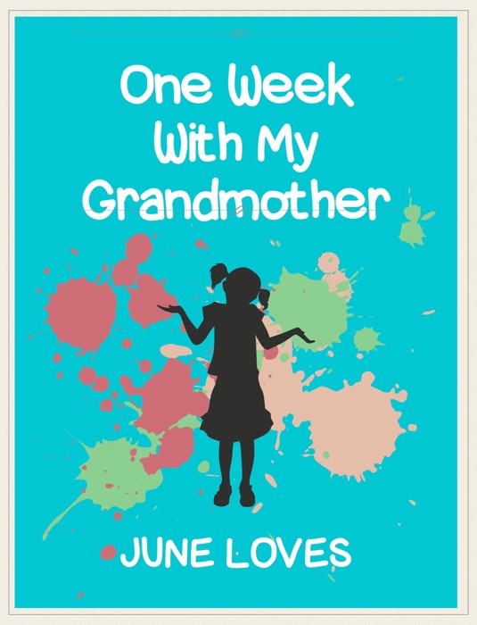 One Week with Grandma
