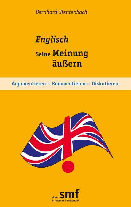 Englisch - Seine Meinung äußern