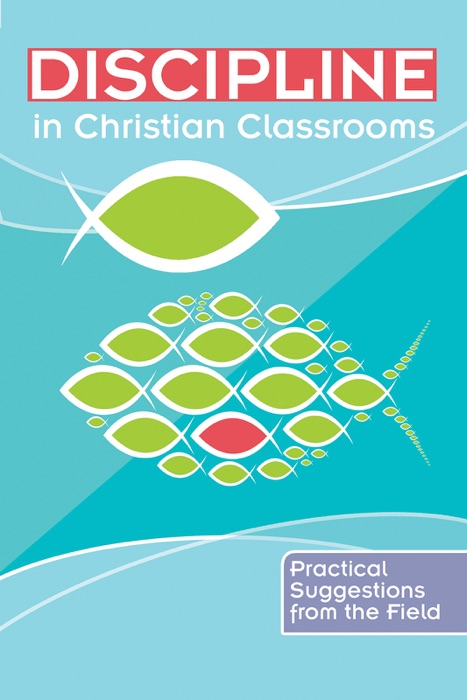 Discipline in Christian Classrooms