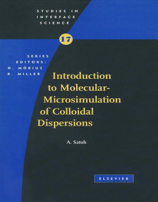 Introduction to Molecular-Microsimulation for Colloidal Dispersions