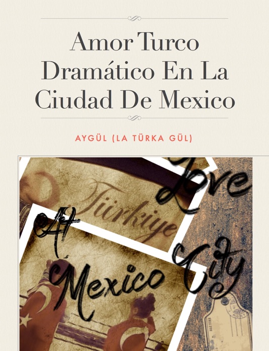 Amor Turco Dramatico En La Ciudad De México