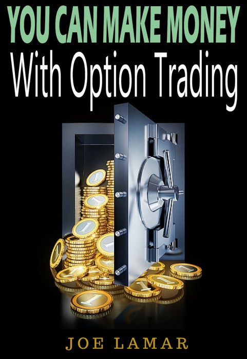 You Can Make Money With Option Trading