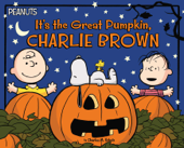 It's the Great Pumpkin, Charlie Brown - Charles M. Schulz