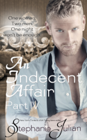 Stephanie Julian - An Indecent Affair Part IV artwork