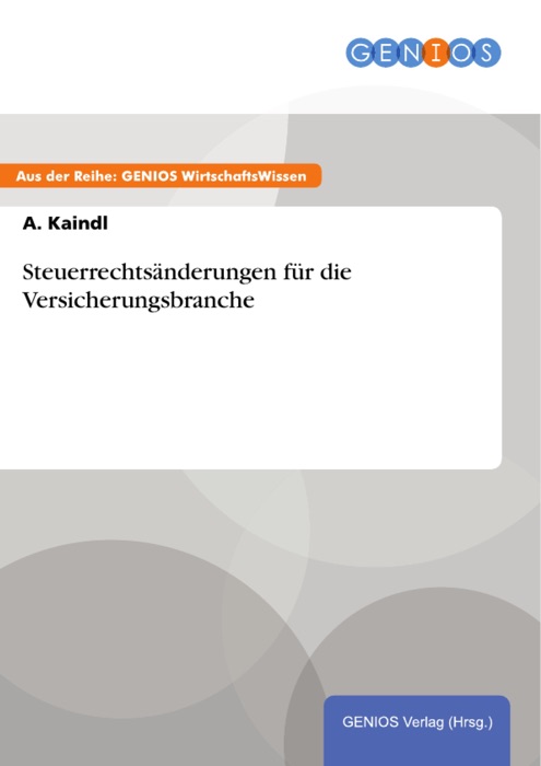 Steuerrechtsänderungen für die Versicherungsbranche