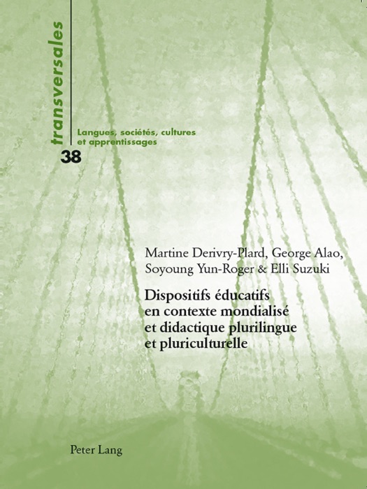 Dispositifs éducatifs en contexte mondialisé et didactique plurilingue et pluriculturelle