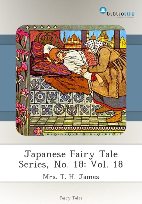 Japanese Fairy Tale Series, No. 18: Vol. 18