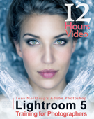 Tony Northrup's Adobe Photoshop Lightroom 5 Video Book: Training for Photographers - Tony Northrup