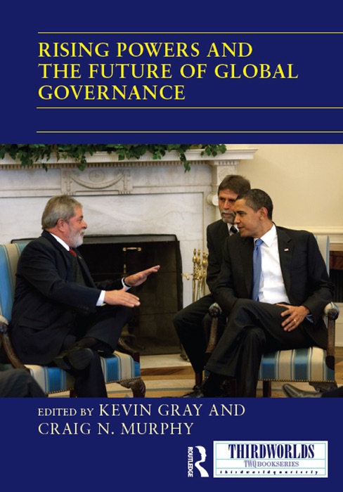 Rising Powers and the Future of Global Governance