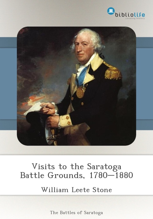 Visits to the Saratoga Battle Grounds, 1780–1880