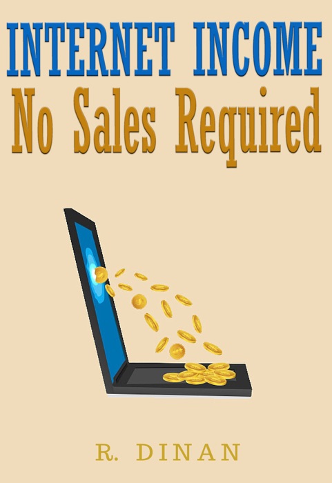 Internet Income No Sales Required