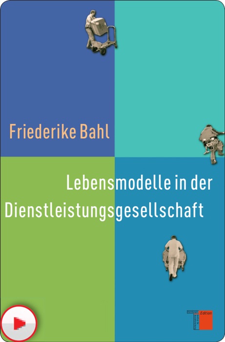 Lebensmodelle in der Dienstleistungsgesellschaft