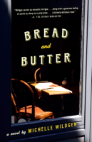 Michelle Wildgen - Bread and Butter artwork