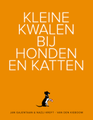 Kleine kwalen bij honden en katten - Jan Gajentaan & Nazli Kreft - van den Kieboom