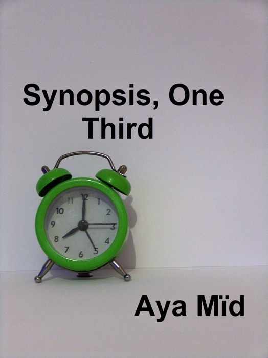 Synopsis, One ~ Third ~