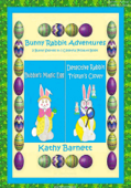 Bunny Rabbit Adventures 2 Bunny Stories in 1 Colorful Picture Book - Kathy Barnett