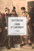 Crime et Châtiment - Fiodor Mikhaïlovitch Dostoïevski